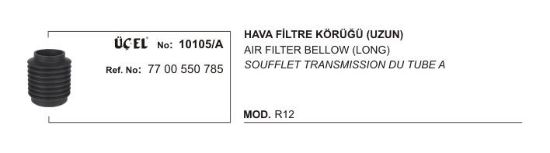 HAVA FİLTRE KÖRÜĞÜ 10105A R12 UZUN 7700550785 resmi