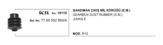 ŞANZUMAN ÇIKIŞ MİL KÖRÜĞÜ 10110 R12 YM 7700562993 resmi