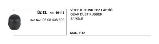 VİTES KUTUSU TOZ LASTİĞİ 10111 R12 0608408500 resmi