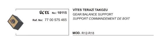 VİTES TERAZİ TAKOZU 10115 R12 7700575465 resmi