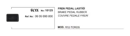 FREN PEDAL LASTİĞİ 10125 R12 0606090800 resmi