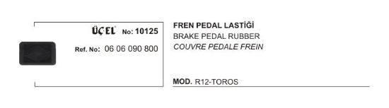 FREN PEDAL LASTİĞİ 10125 R12 0606090800 resmi