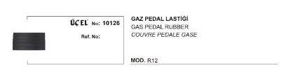 GAZ PEDAL LASTİĞİ 10126 R12 0606090800 resmi