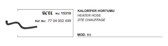 KALORİFER HORTUMU 15310 R9 7704002499 resmi
