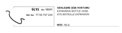 GENLEŞME ŞİŞE HORTUMU 15311 R9 DİZEL 7700757244 resmi