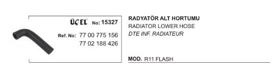 RADYATÖR HORTUMU ALT SOL 15327 R11 FLASH 7700775156 7702188426 resmi