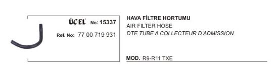 HAVA FİLTRE HORTUMU 15337 R9 R11 TXE 7700719931 resmi