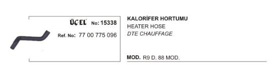 KALORİFER HORTUMU 15338 R9 DİZEL 88 MODEL 7700775096 resmi