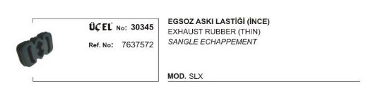 EKSOZ ASKI LASTİĞİ 30345 SLX İNCE 7637572 resmi