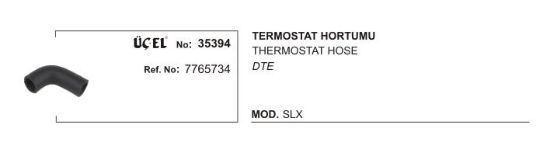 TERMOSTAT HORTUMU 35394 SLX 7765734 resmi